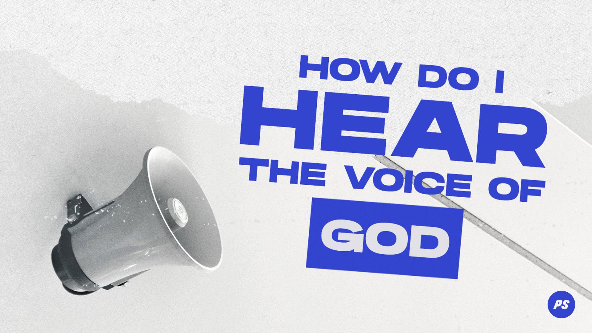 Featured Image for “How do I hear the voice of God?”