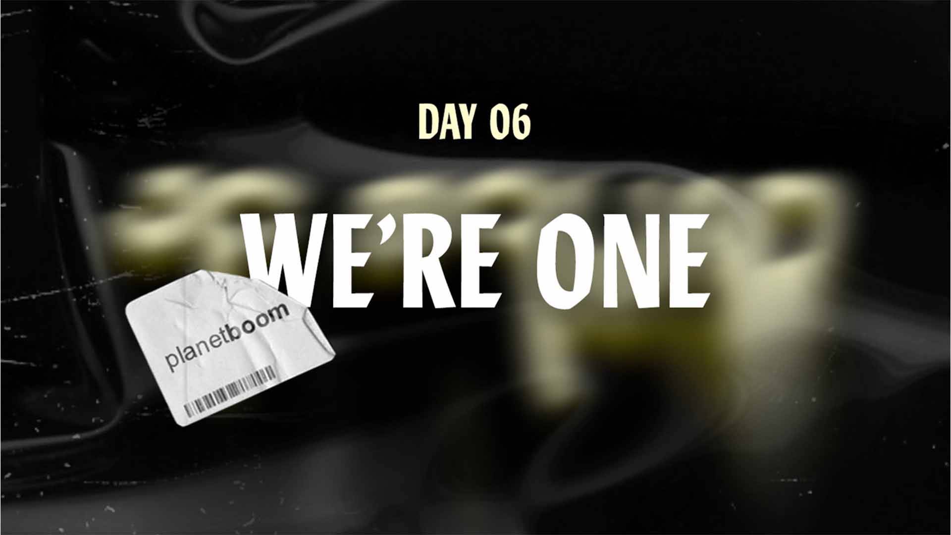 Featured Image for “DAY 6 – We’re One”