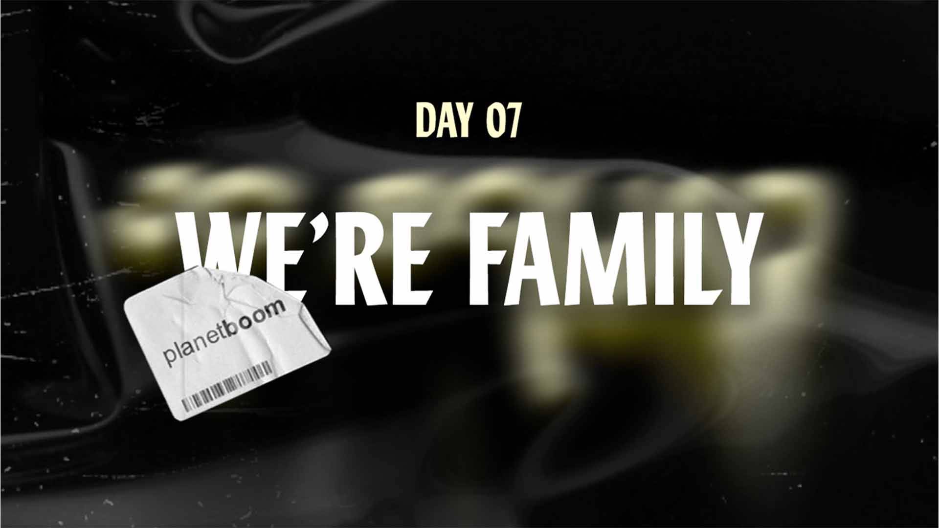 Featured image for “DAY 7 – We’re Family”