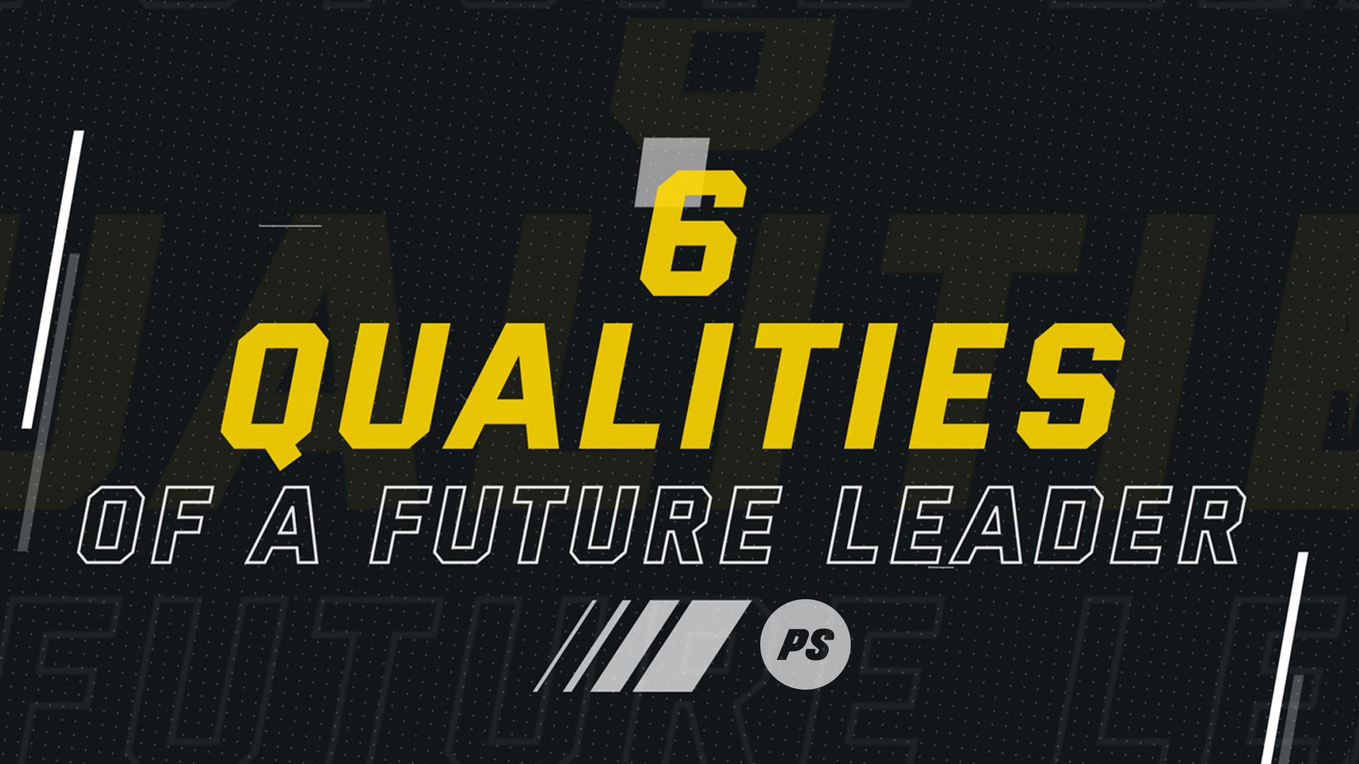 Featured image for “6 Qualities of a Future Leader”