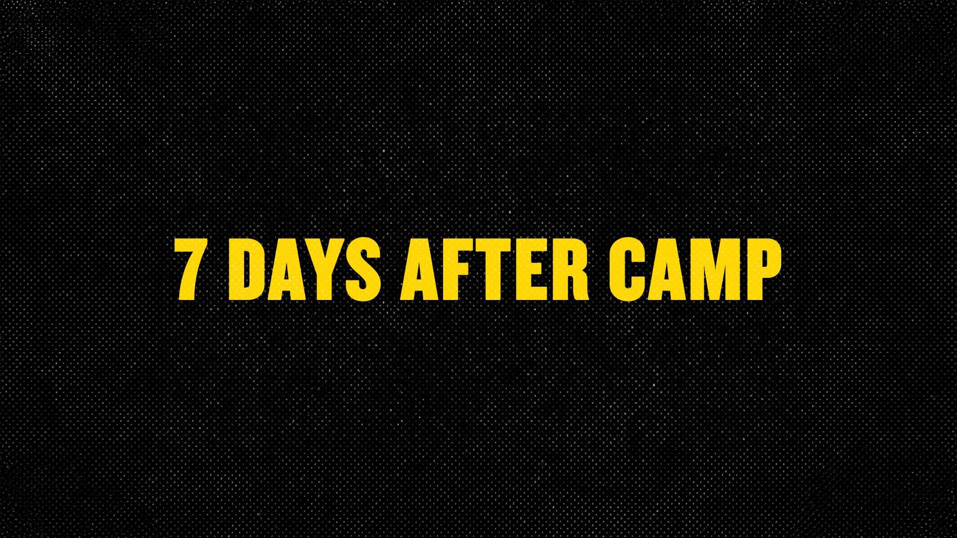 Featured Image for “7 Days After Camp"