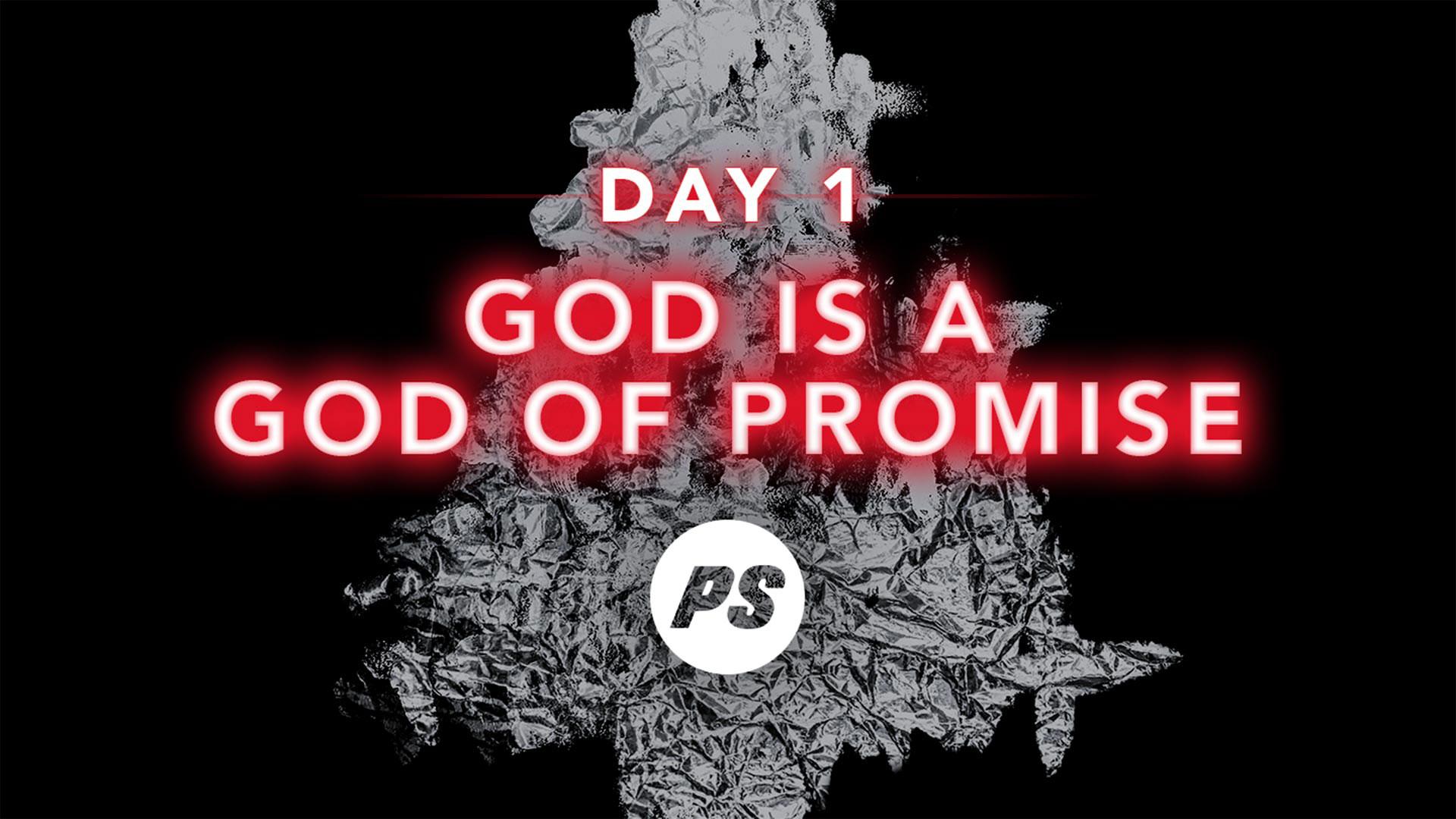 Featured image for “DAY 1 – God is a God of Promise”