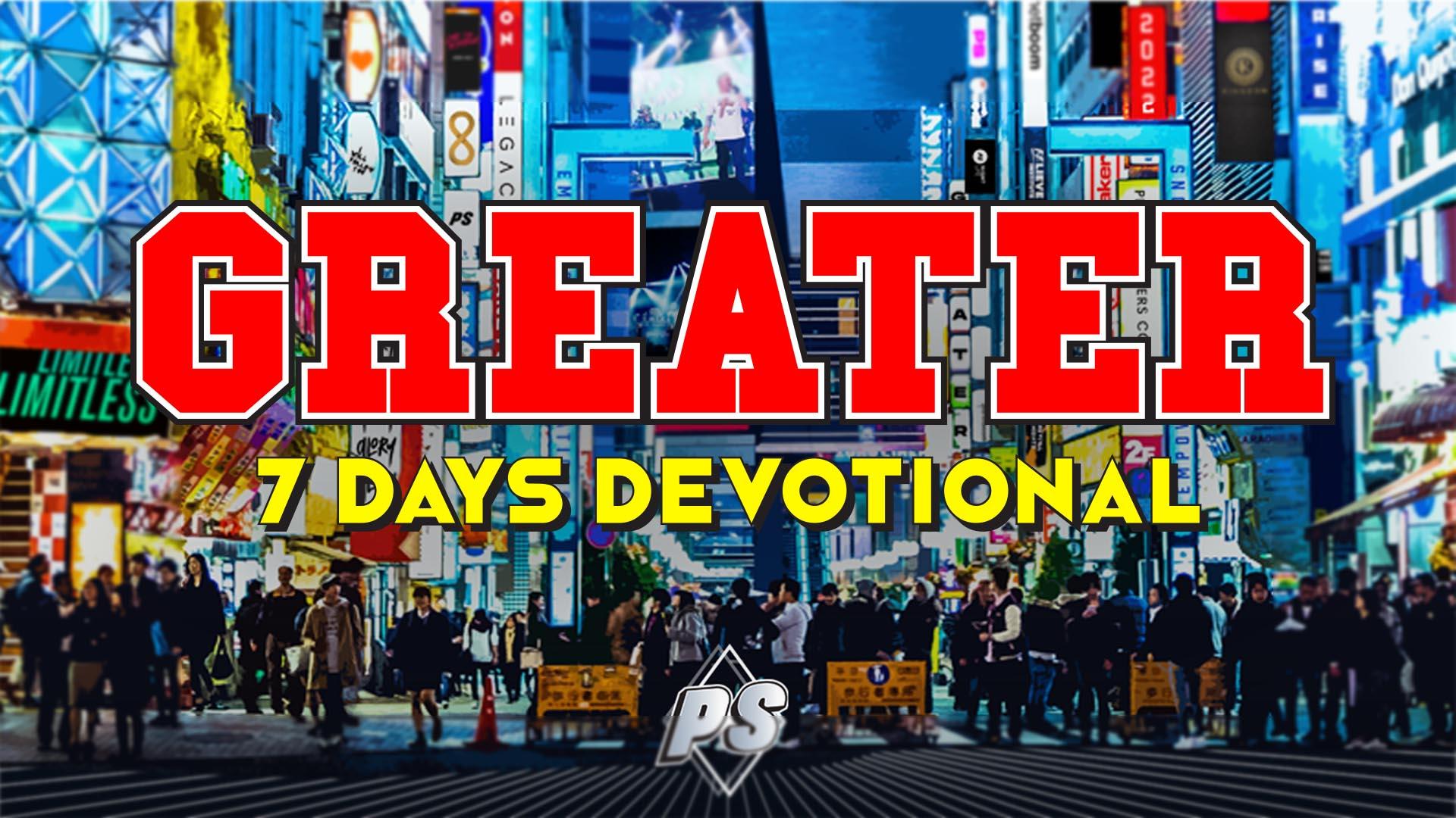 Featured Image for “Greater 7 Day Devotional"