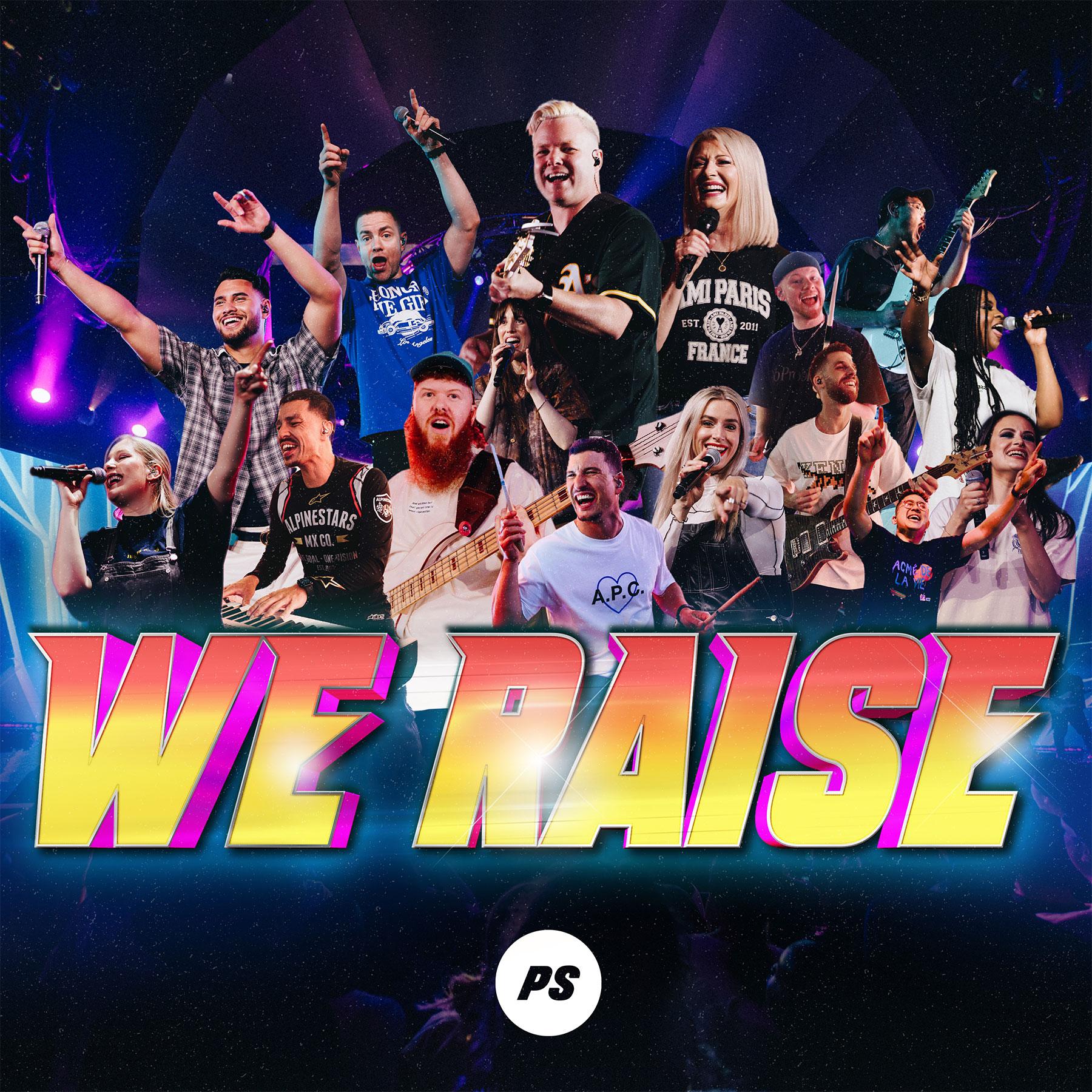 Featured Image for “We Raise (Live)”