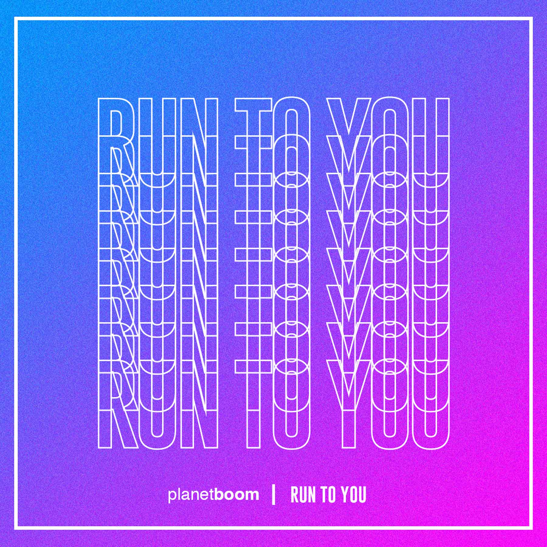 Featured Image for “Run To You”